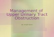 management of upper urinary obstruction