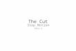 Stop Motion - The Cut Part 2