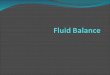 Fluid balance,intake and output