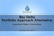 Bay Delta Portfolio Approach Alternative - Jan. 24, 2013