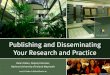 Publishing and Disseminating your Research and Practice