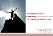 Transformational Coaching And Executive Mentoring