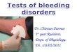 Tests of bleeding disorders
