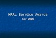 2008 Mrrl Service Awards