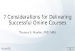 7 Considerations for Delivering Successful Online Courses - Appalachian State Webinar with Thomas Mueller - Panopto Video Platform