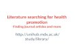 Literature searching for Health Promotion 2013