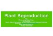 Plant reproduction, sexual and asexual
