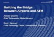 Building the Bridge Between Airports and Air Traffic Management