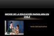 Inicios de la educación parvularia en chile