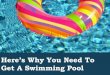 Top Reasons Why You Need To Get A Swimming Pool Installed