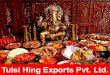 Tulsi Hing Exports Pvt. Ltd., Jodhpur, Spices