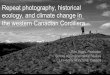 Repeat photography, historical ecology, and climate change in the western Canadian Cordillera [Eric Higgs]