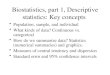 Biostatistics, part 1, Descriptive statistics: Key concepts
