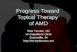 Progress Toward Topical Therapy of AMD