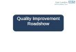 ELFT Quality improvement roadshow - 2014