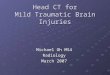 Head CT for Acute Head Traumas