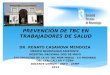 PREVENCION DE LA TUBERCULOSIS EN TRABAJADORES DE SALUD. DR. CASANOVA