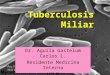 Tuberculosis Miliar