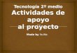 Tecnología 2º medio - actividad de apoyo al proyecto