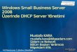 Small Business Server 2008 Üzerinde DHCP Server Yönetimi