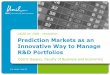 Prediction Markets as an Innovative Way to Manage R&D Portfolios