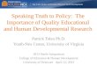 Speaking Truth to Policy:  The Importance of Quality Educational and Human Developmental Research