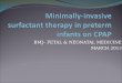 Minimally invasive  surfactant therapy in preterm