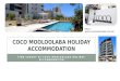 Find Luxury at Coco Mooloolaba Holiday Accommodation