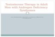 Testosterone therapy in adult men with androgen deficiency presentation (1)