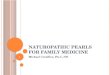 Naturopathic Pearls in Family Medicine