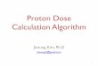 Dose Algorithm for Scanning Proton