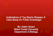 Implications of Tay-Sachs Disease: A Case Study for Public Knowledge