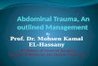Abdominal trauma, an outlined management