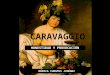 Caravaggio. Pintura barroco. Michelangelo Merisi da Caravaggio