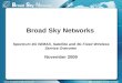 Broad Sky Overview 4 G Wi Max  Private Satellite  3 G Fixed 09