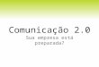 Comunicação 2.0