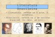 LITERATURA BRASILEIRA Origens e Barroco