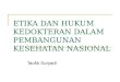 Bio-Etika Dalam Pembangunan Kesehatan Indonesia