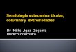 10 - Semiologia osteomioarticular, columna y  extremidades