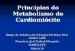 Princípios do Metabolismo do Cardiomiócito - Mesquita