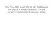 CARVALHO, José Murilo de. Cidadania no Brasil o longo caminho - resumo