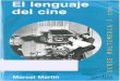 Martin, Marcel - El Lenguaje Del Cine (Parte 1)