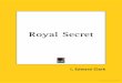 Royal Secret by I. Edward Clark