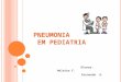 Pneumonia  em Pediatria - Comunitária e Hospitalar