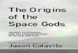 The Origins of the Space Gods