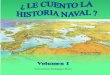 Le Cuento La Historia Naval (Volumen I)