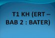 T1 KH (ERT- Bab 2 Bater) done