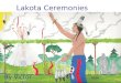 Lakota Ceremonies