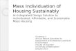 Mass Individuation of Housing Sustainably