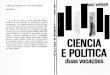 Ciência e Política  - Duas Vocações